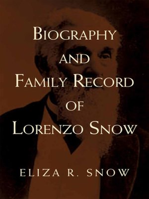cover image of Biography and Family Record of Lorenzo Snow